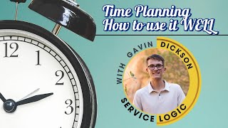 Time Planning | WHERE DOES IT GO??? | Service Logic