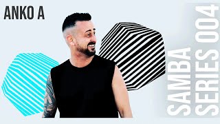 Samba Series 004 | Anko A