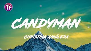 Candyman - Christina Aguilera (Lyrics/Letra)