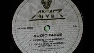 Audio Maze - Forbidden Agenda (Sex Mix)