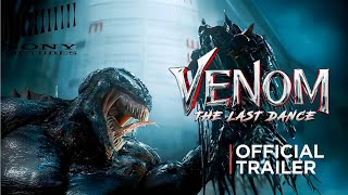 Venom: Last Dance | Eddie Brock Venom ( Tom Hardy ) | Official Trailer