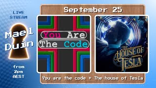 🔴LIVE: Let's play 💻 You are the code + ⚡ The house of Tesla