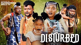 DISTURBED (D MOVIE) - CHIMAMANDA AUGUSTINE, CHIBUIKE DARLINGTON, NWA ABA, Latest 2025 Nigerian Movie