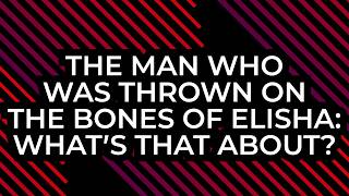 The Bones of Elisha | 2 Kings 13 | Southdale Church of the Nazarene