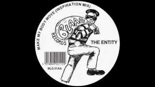 The Entity - Make My Body Move (N-R-G Mix)