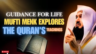 Guidance For Life: Mufti Menk Explores The Quran's Teachings | Islamic Lecture Today For 2025