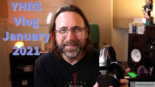YHRS Vlog January 2021 - Some new stuff around the studio