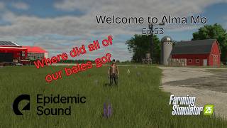Welcome to Alma, Mo Let's Play EP 53 on Farming Simulator 25