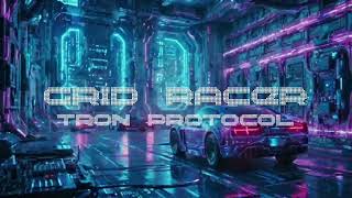 Grid Racer: Tron Protocol #cyberpunk #synthwave #edm