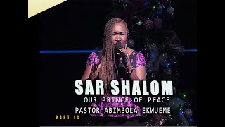 SAR SHALOM OR PRINCE OF PEACE PART 1C