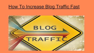 How to increase blog traffic fast