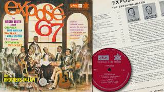 Exposé 67 / The Brothers-In-Law (1967) [Full LP]