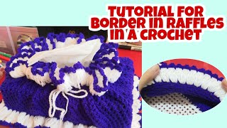 Tutorial for putting border in the Raffles in a crochet..