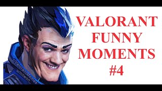 VALORANT FUNNY MOMENTS #4