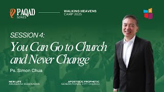 PAQAD Session 4: You Can Go to Church and Never Change | Ps. Simon Chua | Pengajaran NLAK