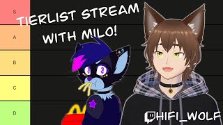 TIERLIST STREAM!! || Ft. 1UPMilo