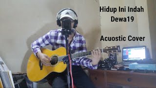 Hidup Ini Indah Dewa19 cover