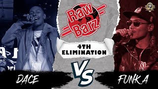 RawBarz Rinc Battle / DACE VS FUNK A / 4TH Elimination Round