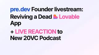 Adam Revives a Dead Lovable App Live Stream + REACTION to New @20VC Podcast