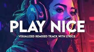 Play Nice (Visualized Lyrics Video) - Daniel King