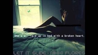 Let it Slide -Nikki Flores