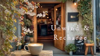 Walk Your Own Path — Live the Life That Satisfies Only You ☕️ Unwind & Recharge Music