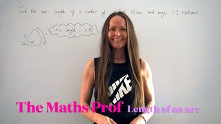 The Maths Prof: Finding the Length of an Arc