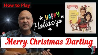 "Merry Christmas Darling" by the Carpenters (guitar tutorial)