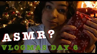 i tried ASMR... (Christmas style) - VLOGMAS Day 6