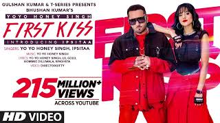 First Kiss: Yo Yo Honey Singh Ft. Ipsitaa | Bhushan Kumar | Lil Golu, Singhsta, Hommie D, DirGifty