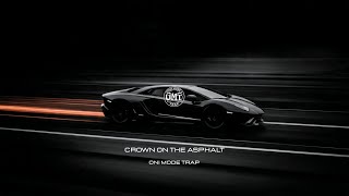 OMT - Crown on the Asphalt [GANGSTER TRAP]