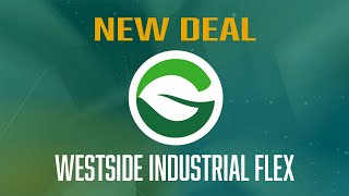 New Deal Update: Westside Industrial Flex