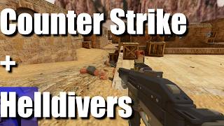 Helldivers Guns + Counter Strike Take and Hold is Pretty Fun
