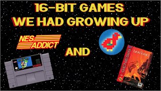 16- Bit Games we grew up with featuring Retro Bird | NES ADDICT