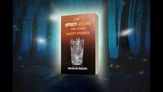 The Spirit Glass and Other Ghost Stories - trailer