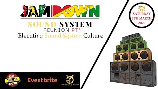 Get Your Tickets Now Jamdown Sound System Reunion 2022