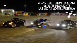 Vegas Drift @ Las Vegas Motor Speedway - Drone Footage (06/13/25 - Highlights)