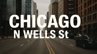 Driving Through Chicago POV I  N WELLS St