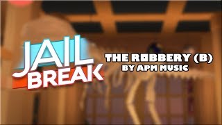 Jailbreak Musum Robbery Soundtrack [FULL VERSION]