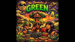Chillin Stoned - The Chronicles Of Green 