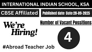 Teaching Jobs in Saudi Arabia 2025 | Indian School career | Urgent Hiring 