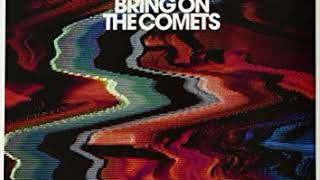 VHS or Beta - Bring On The Comets