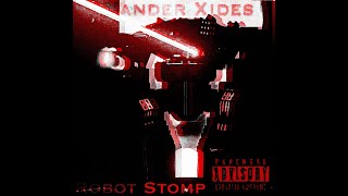 [Dubstep] Robot Stomp-Xander Xides (0fficial Visual)