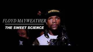 Floyd Mayweather - The Sweet Science