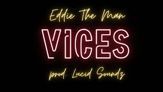 vices prod @LucidSoundz 