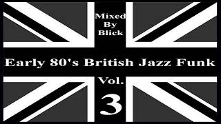 Selected By Blick - Early 80's British Jazz Funk Vol  3