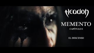 HEADON - MEMENTO (Cap. 0) [VIDEO OFICIAL]