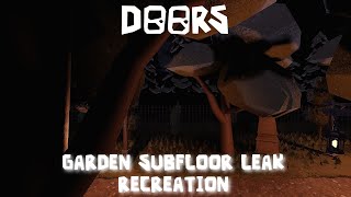 Doors Garden SUBFLOOR LEAK RECREATION