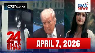 24 Oras Express: April 07, 2026 [HD]