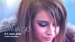 Dania Gio - S'il nous plait (version acoustique)